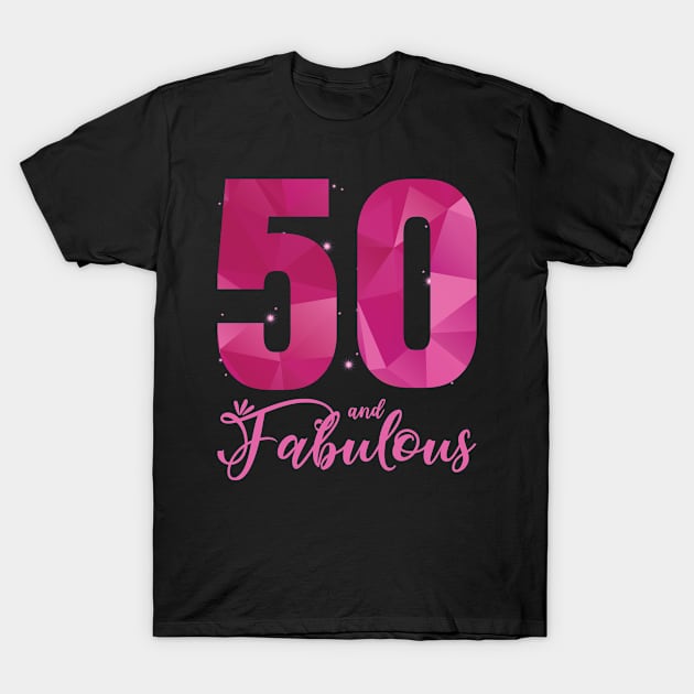 50 And Fabulous 55th Birthday B Day T-Shirt by Tom´s TeeStore